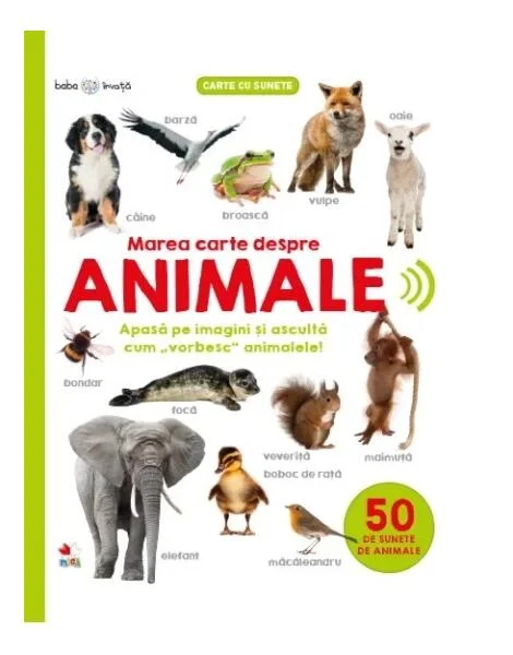Marea carte despre animale – carte cu sunete - Hardcover - Litera mică