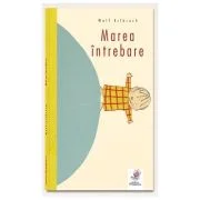 Marea intrebare - Wolf Erlbruch