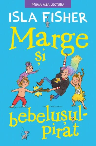 Marge și bebelușul pirat - Hardcover - Isla Fisher - Litera