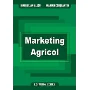 Marketingul agricol - Iulian Alecu