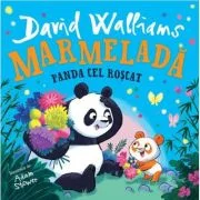 Marmelada. Panda cel Roscat - David Walliams