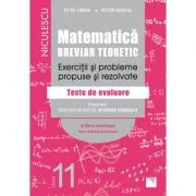 Matematica. Breviar teoretic. Exercitii si probleme propuse si rezolvate. Teste de evaluare. Filiera tehnologica, toate calificarile profesionale. Cla