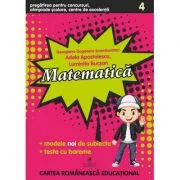 Matematica clasa a 4-a. Pregatirea pentru concursuri, olimpiade scolare, centre de excelenta - Georgiana Gogoescu