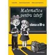 Matematica pentru isteti clasa a 3-a - Lucian Stan
