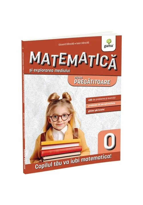 Matematica si explorarea mediului clasa pregatitoare. Editia a II-a/ Matematica pentru clasa pregatitoare