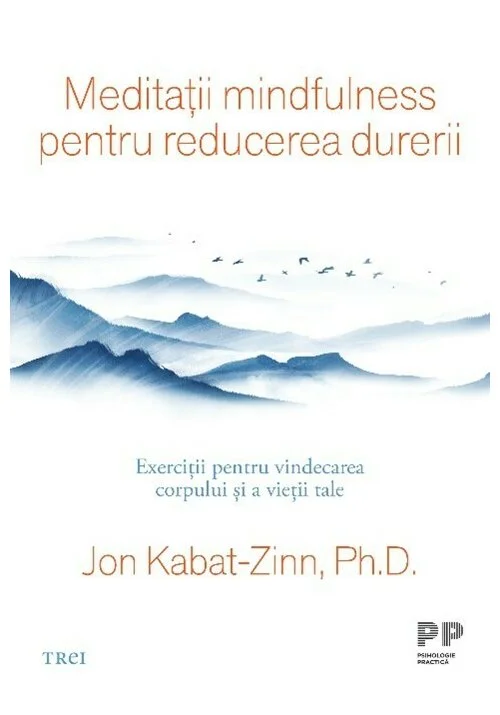 Meditatii mindfulness pentru reducerea durerii