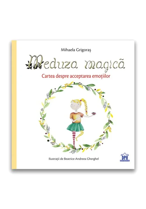 Meduza magica: Carte despre acceptarea emotiilor