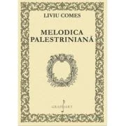 Melodica Palestriniana - Liviu Comes