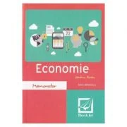 Memorator de economie pentru liceu. Editia 2016 - Savel Mihailescu