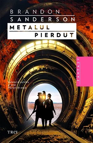 Metalul pierdut (seria Născuţi din ceaţă, vol. 7) - Brandon Sanderson