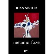 Metamorfoze - Ioan Nistor
