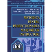 Metodica pentru perfectionarea maistrilor instructori - Petru Cociuba