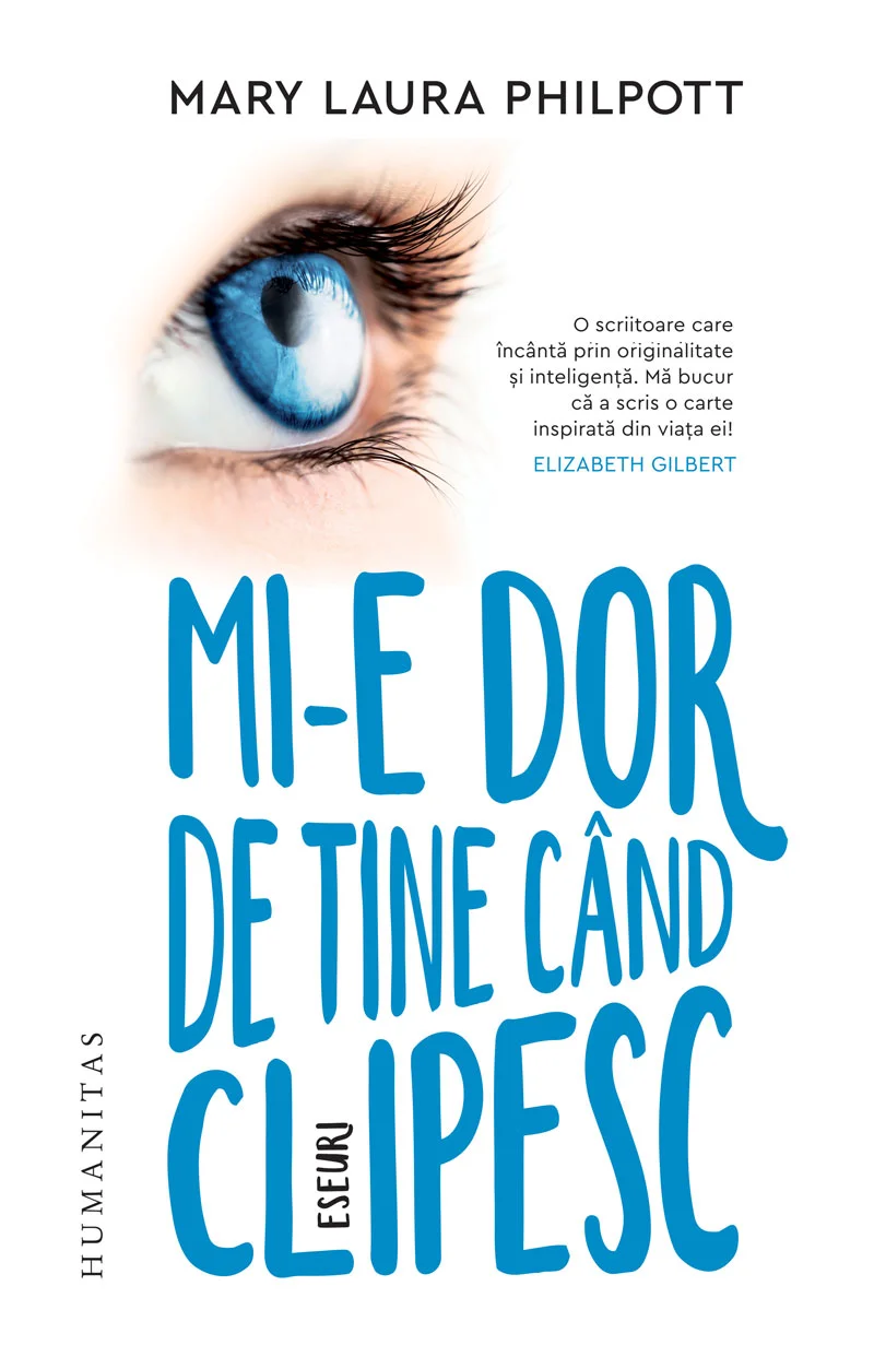 Mi-e dor de tine cand clipesc | Mary Laura Philpott