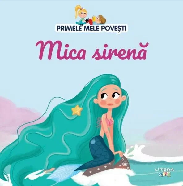 Mica sirenă - Hardcover - Diana Apostol - Litera mică