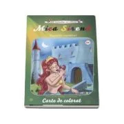 Mica Sirena. Povestile copilariei. Carte de colorat - Serban Andreescu