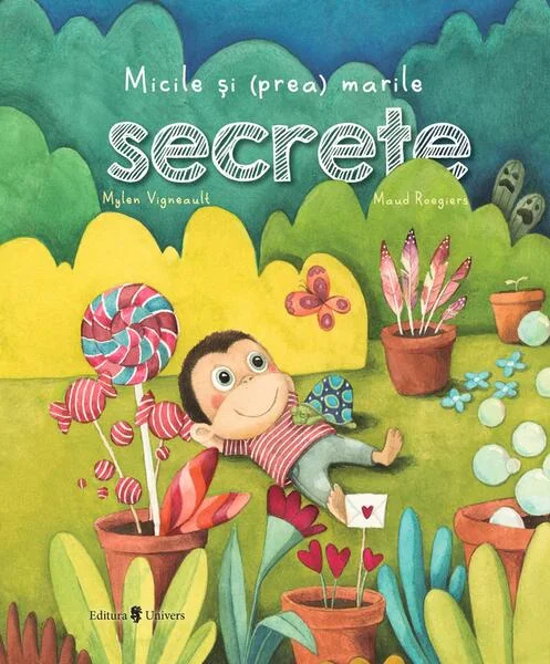 Micile și (prea) marile secrete - Hardcover - Mylen Vigneault - Univers