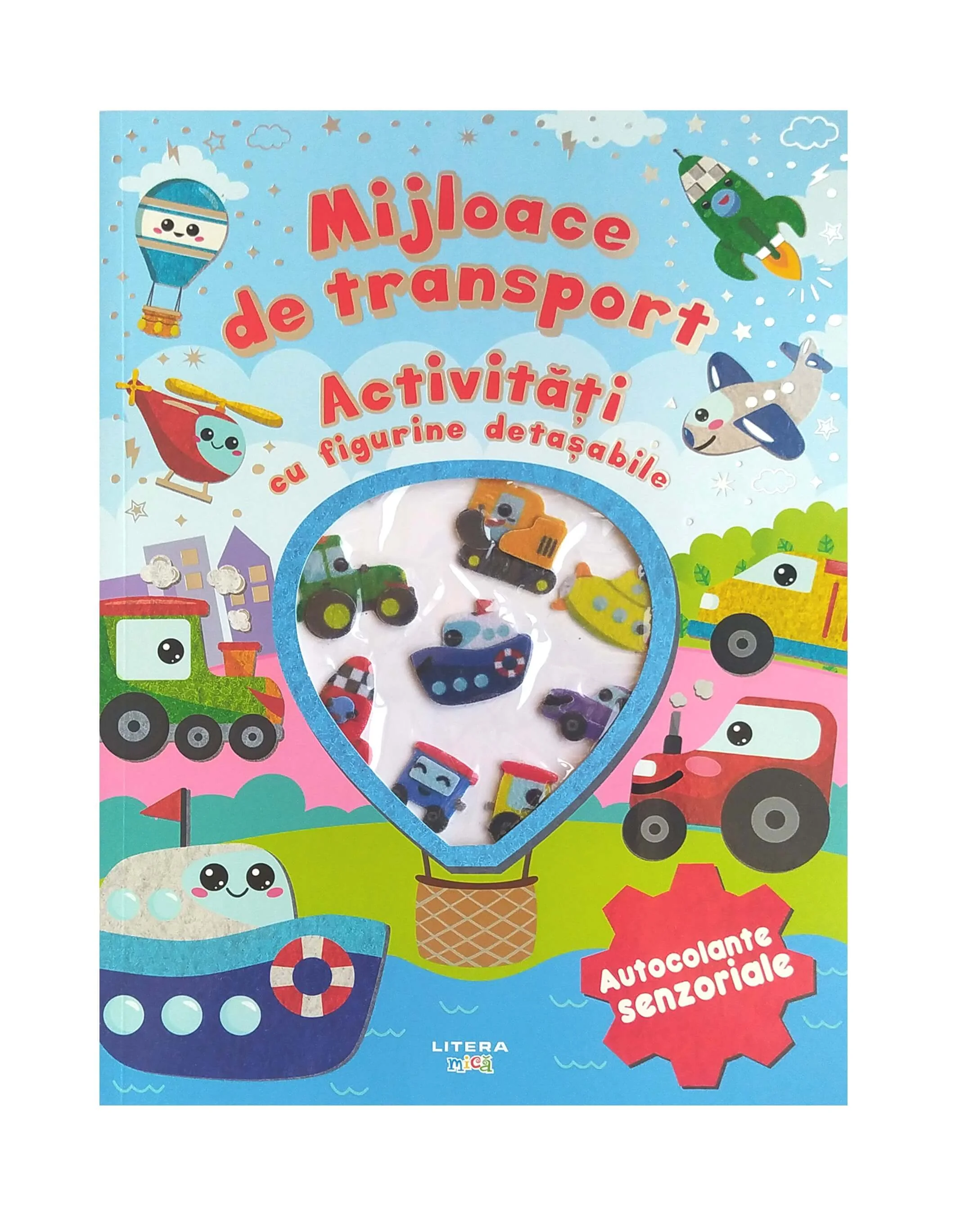 Mijloace de transport. Activitati cu figurine detasabile. Autocolante senzoriale