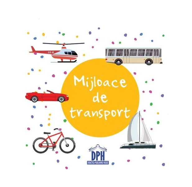 Mijloace de transport - carte pliată - Hardcover - *** - Didactica Publishing House