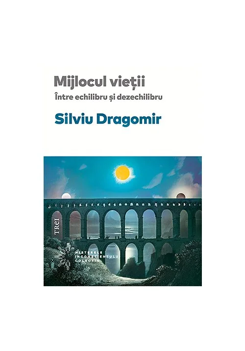 Mijlocul vietii. Intre echilibru si dezechilibru