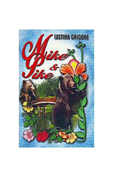 Mike & Pike. My first English stories - Paperback - Iustina-Venera Grigore - Ariadna