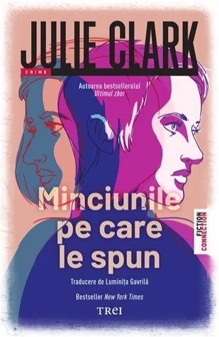 Minciunile pe care le spun - Julie Clark