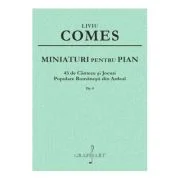 Miniaturi pentru pian op. 8 - Liviu Comes