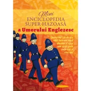 Minienciclopedia super-hazoasa a umorului englezesc