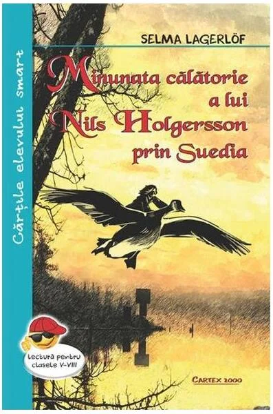 Minunata călătorie a lui Nils Holgersson prin Suedia - Paperback brosat - Selma Lagerlöf - Cartex