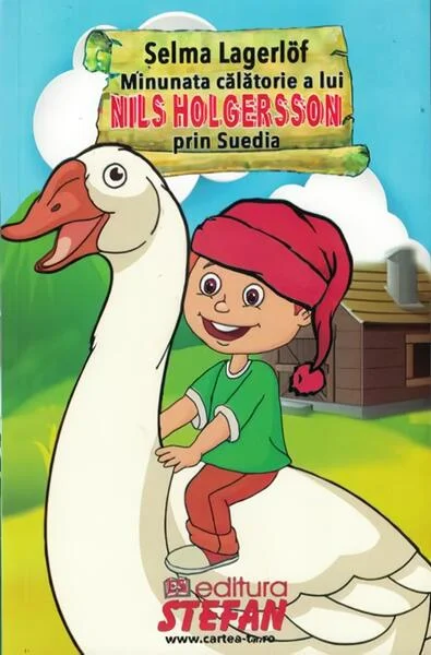 Minunata călătorie a lui Nils Holgersson prin Suedia - Paperback brosat - Selma Lagerlöf - Ştefan