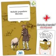 Miorita. Balade populare (contine Lecturam si exersam)