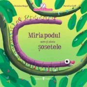Miriapodul care-si cauta sosetele - Christine Beigel