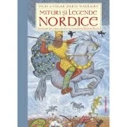 Mituri si legende nordice - Ingri D`Aulaire, Edgar Parin D`Aulaire