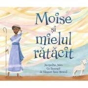 Moise si mielul ratacit - Jacqueline Jules