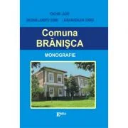 Monografia comunei Branisca - Ioachim Lazar