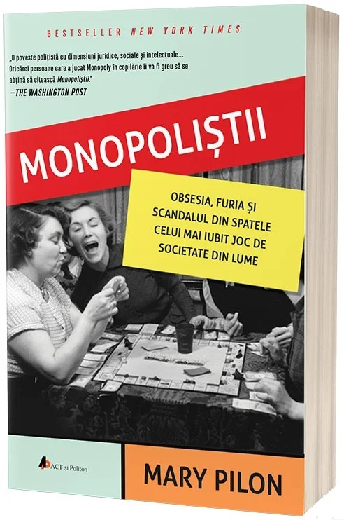 Monopolistii | Mary Pilon