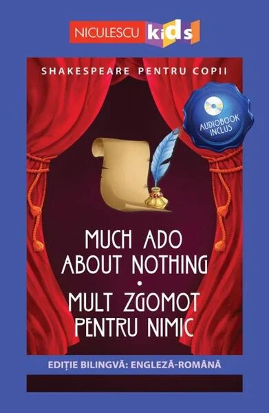 Mult zgomot pentru nimic (ediţie bilingvă) - Paperback brosat - William Shakespeare - Niculescu