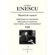 Muzica de camera. Sérénade en Sourdine. Prélude et Gavotte. Volumul 8 - George Enescu