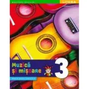 Muzica si miscare. Manual. Clasa a 3-a - Florentina Chifu