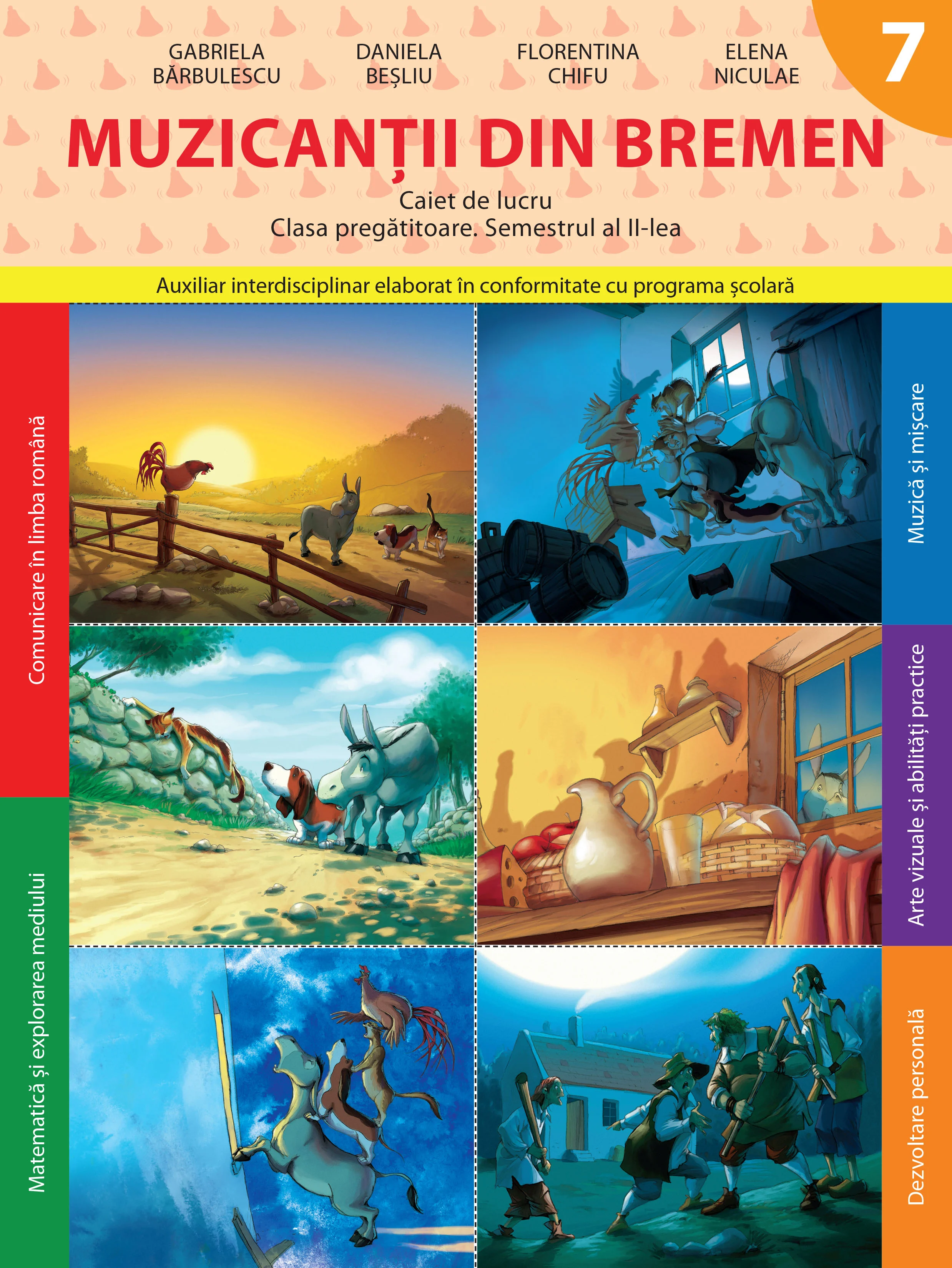 Muzicanții din Bremen. Caiet de lucru. Clasa pregătitoare. Semestrul II