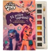 My Little Pony. Sa pictam impreuna