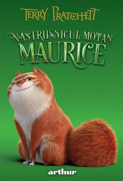 Năstrușnicul motan Maurice - Hardcover - Terry Pratchett - Arthur