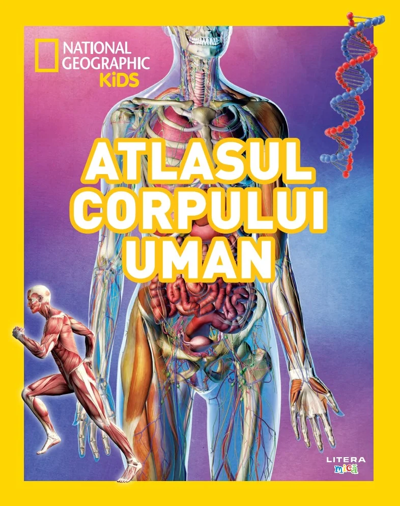 National Geographic Kids. Atlasul corpului uman