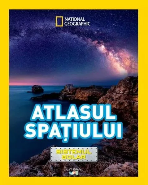 National Geographic Kids. Atlasul spațiului. Sistemul solar - Paperback - National Geographic - Litera mică