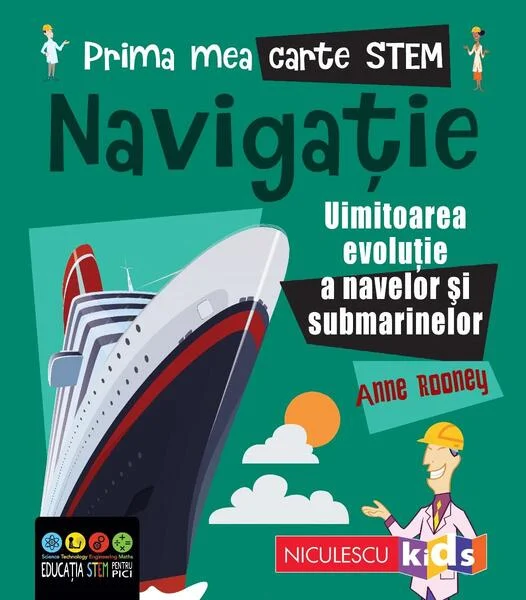 Navigație. Prima mea carte Stem - Paperback brosat - Anne Rooney - Niculescu