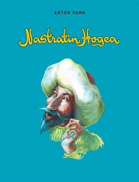 Năzdrăvăniile lui Nastratin Hogea - Hardcover - Anton Pann - Arthur