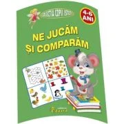 Ne jucam si comparam 4-6 ani