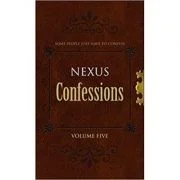 Nexus Confessions. Volume Five - Lindsay Gordon, Lance Porter