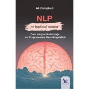NLP pe intelesul tuturor - Ali Campbell