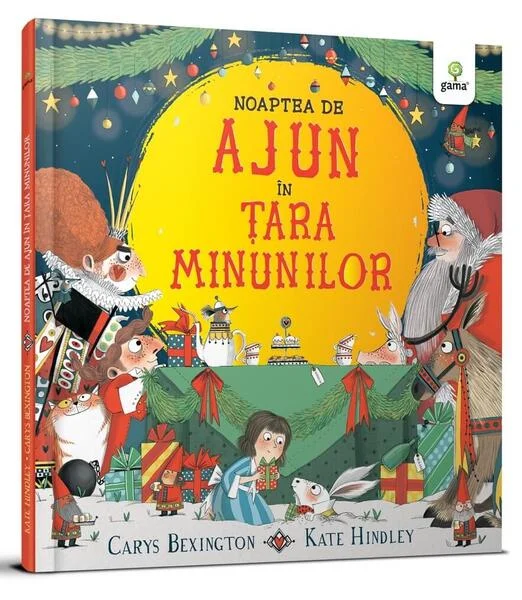 Noaptea de Ajun în Țara Minunilor. Cele mai frumoase cărţi ilustrate - Hardcover - Kate Hindley - Gama