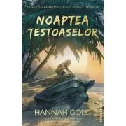 Noaptea testoaselor - Hannah Gold